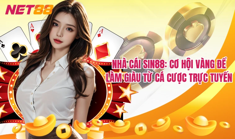 Sin88 - Khám Phá Nền Tảng Cá Cược Đỉnh Cao 2024 1 Nhà cái Sin88: Cơ hội vàng để làm giàu từ cá cược trực tuyến