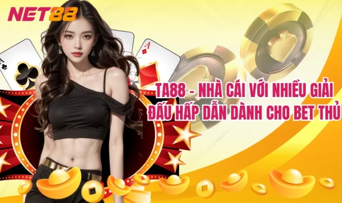 Ta88 - Nhà cái với nhiều giải đấu hấp dẫn dành cho bet thủ